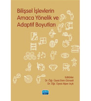 Bilişsel İşlevlerin Amaca Yönelik ve Adaptif Boyutları
