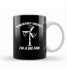 Renewable Energy I'm A Big Fan 01 Kupa Bardak Porselen