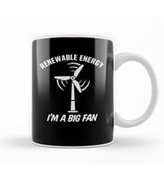 Renewable Energy I'm A Big Fan 01 Kupa Bardak Porselen