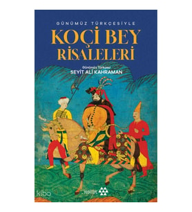 Günümüz Türkçesiyle Koçibey Risaleleri