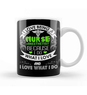 I Love Being a Nurse Anesthetist CRNA Kupa Bardak Porselen