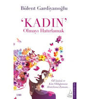 Kadın Olmayı Hatırlamak