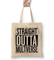 Straight Outta Multiverse Bez Çanta Uzun Saplı
