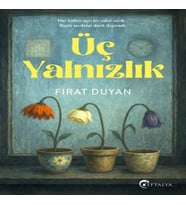Üç Yalnızlık