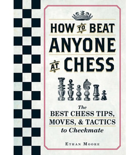 How To Beat Anyone At Chess: The Best Chess Tips, Moves, And Tactics To Checkmate (Krem)