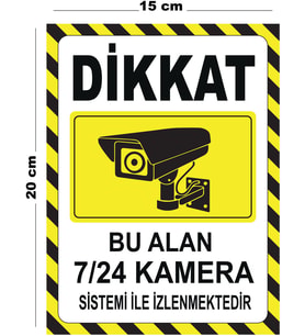 Metal Dikkat Bu Alan 7 24 Kamera Sistemi İle İzlenmektedir 15cm x 20cm Uyarı Levhası Yönlendirme