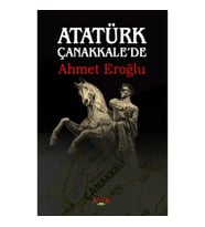 Atatürk Çanakkale'de