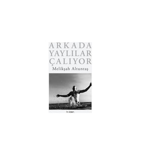 Arkada Yaylılar Çalıyor - Melikşah Altuntaş
