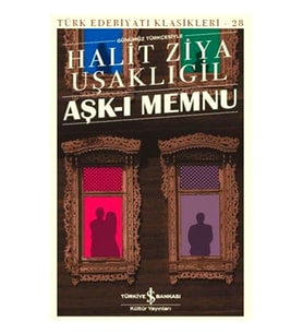 İş Bankası - Aşk-ı Memnu Halit Ziya Uşaklıgil