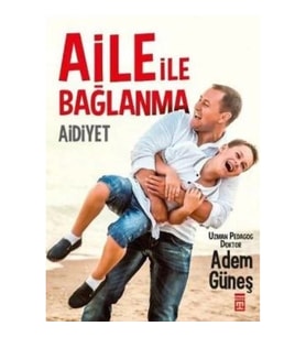 Aile İle Bağlanma