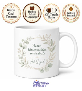 İsme Özel Huzurlu Yazılı Kupa Bardak Kişiye Özel Hediye Porselen Mug