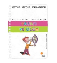 Çıtır Çıtır Felsefe 17 - Yaşam ve Ölüm