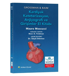 Grossman & Baim Kardiyak Kateterizasyon, Anjiyografi ve Girişimler El Kitabı