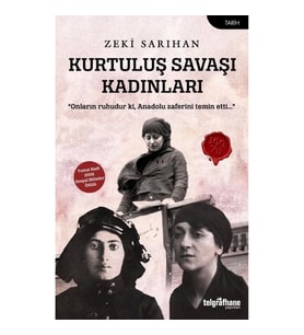 Kurtuluş Savaşı Kadınları