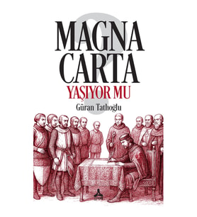 Magna Carta Yaşıyor Mu?