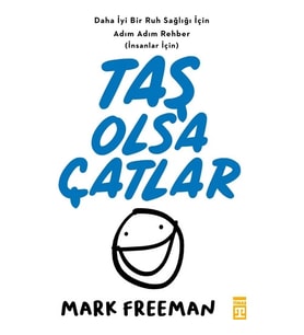 Taş Olsa Çatlar Mark Freeman Timaş