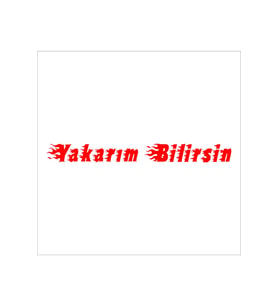 Yakarım Bilirsin Oto Sticker Kırmızı 30*3 Cm