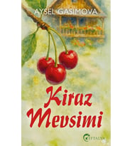 Kiraz Mevsimi/Aysel Gasimova/Eftalya