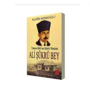 Trabzon Meb'usu Şehid-i Muazzez Ali Şükrü Bey Kadir Mısıroğlu