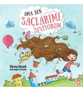 Ama Ben Saçlarımı Seviyorum