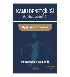 Kamu Denetçiliği Ombudsmanlık Ve Uygulama Örnekleri
