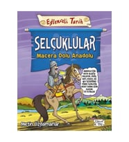 Selçuklular Macera Dolu Anadolu Eğlenceli Bilgi