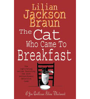 The Cat Who Came To Breakfast (The Cat Who… Mysteries, Book 16): An Enchanting Feline Whodunit For C