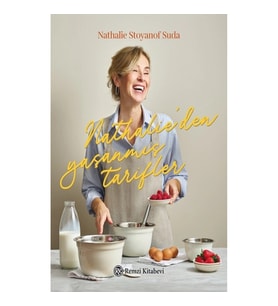 Nathalie’den Yaşanmış Tarifler (Ciltli)