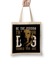 Be The Person Your Dog Thinks You Are Bez Çanta Uzun Saplı