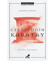 Siyasetin Dengesi : Celaleddin Karatay
