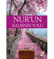 Nur’un Kalbinin Yolu - Nur Saraç Dinsel