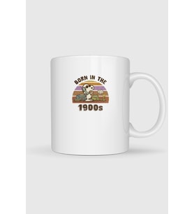Born İn The 1900S Baskılı Kupa Bardak