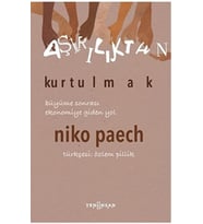 Aşırılıktan Kurtulmak Büyüme Sonrası Ekonomiye Giden Yol