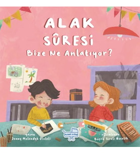 Alak Suresi Bize Ne Anlatıyor?