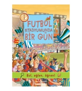 Futbol Stadyumunda Bir Gün