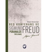 Beş Konferans ve Psikanalize Toplu Bakış