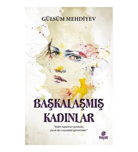 Başkalaşmış Kadınlar