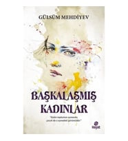 Başkalaşmış Kadınlar