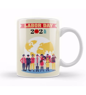Happy Labor Day 2021 Kupa Bardak Porselen