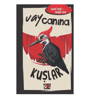Vay Canına Kuşlar (Ciltli)