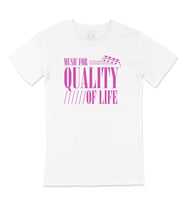 Pembe Music For Quality OF Life Tişört