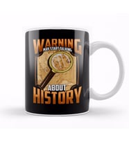 Warning May Start Talking About History Historian Kupa Bardak Porselen