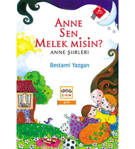 Anne Sen Melek misin? Anne Şiirleri