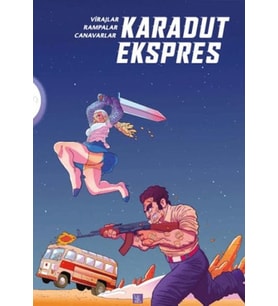 Karadut Ekspres 2: Virajlar, Rampalar, Canavarlar
