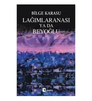 Lağımlaranası ya da Beyoğlu