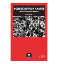 Porsuk Durgun Akardı Mustafa Çalıkuşu Anısına
