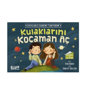 Kulaklarını Kocaman Aç Duyularla Rabbimi Tanıyorum 1 Pencereli Kitap