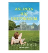 Aslında Hiç Unutmadım