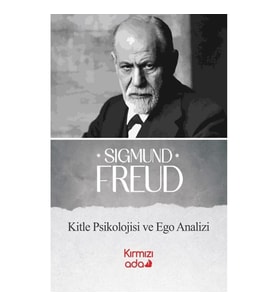 Kitle Psikolojisi ve Ego Analizi