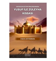 Değerler Eğitimi Penceresinden Yusuf İle Züleyha Kıssası